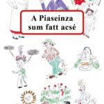 A Piaseinza sum fatt acsé