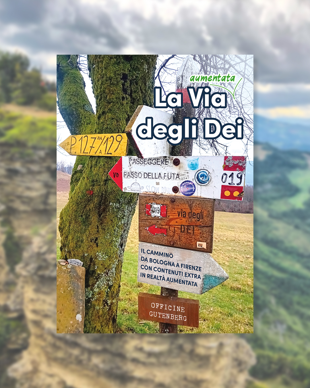 Scopri di più sull'articolo La nostra Via degli Dei “aumentata”!