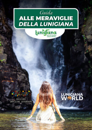 Guida alle meraviglie della Lunigiana