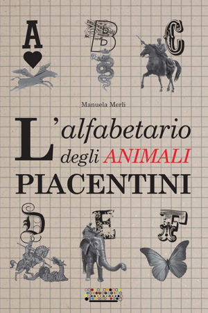 L’alfabetario degli animali piacentini