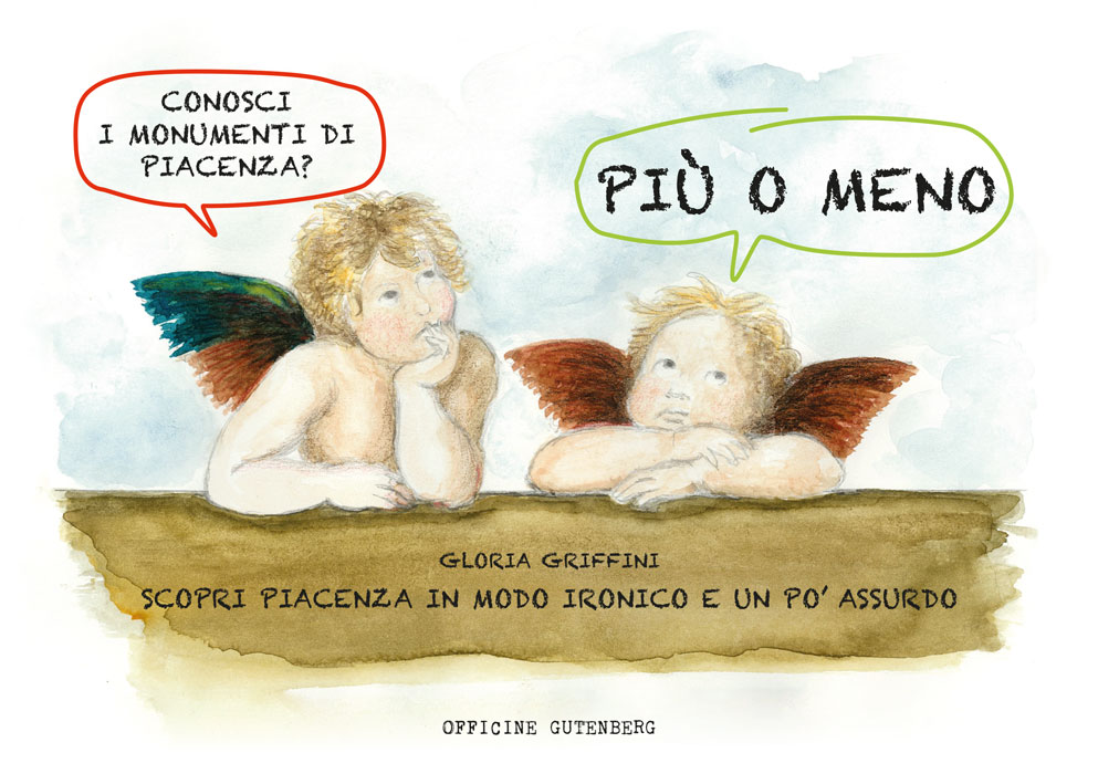 gloria-griffini_più-o-meno---scopri-piacenza-in-modo-ironico-e-un-po'-assurdo_500px