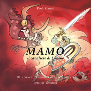 Mamo il cavaliere di Lugano