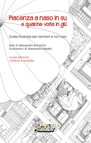 Piacenza a naso in su e qualche volta in giù