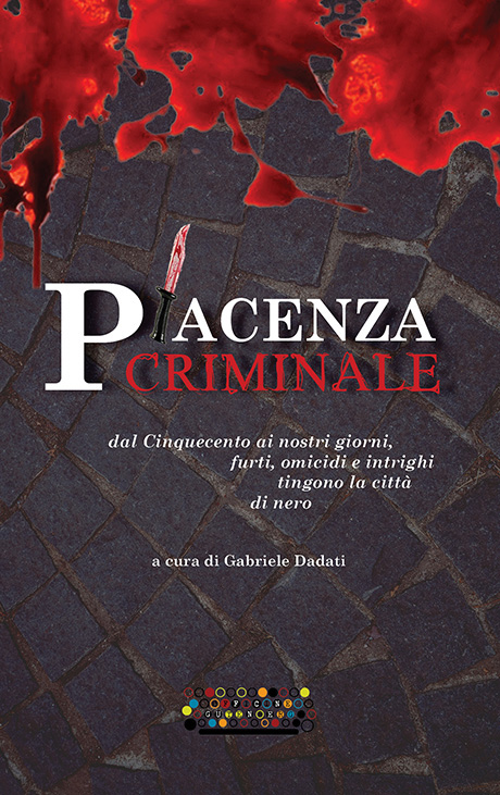 Piacenza criminale